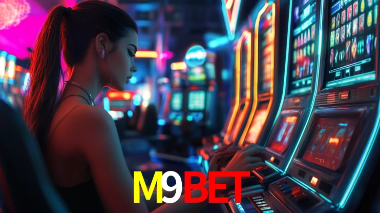 M9BET: Jogos de Caça-Níqueis-Altas Recompensas, Roleta-Velocidade, Blackjack-Desafios Máximos